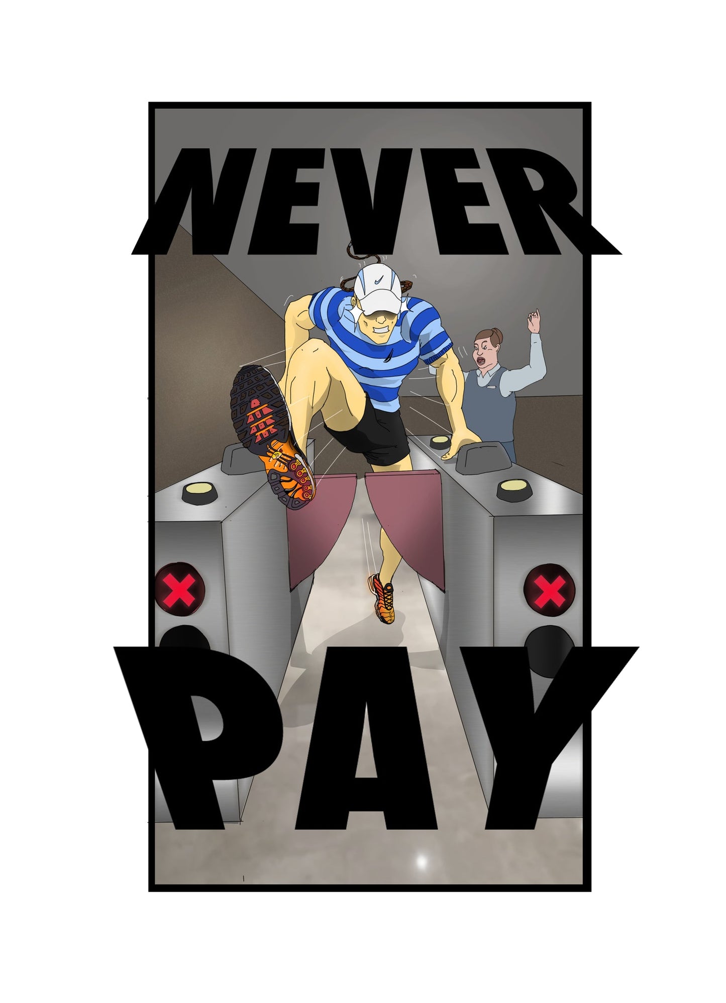 "Never Pay" A3 Poster