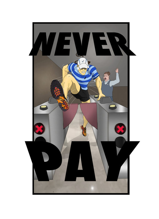"Never Pay" A3 Poster